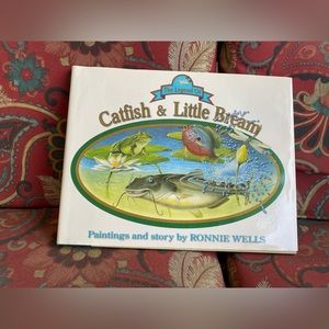 The Legend of Catfish & Little Bream Book by Ronnie Wells